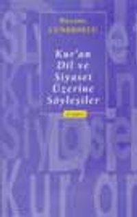 Kur'an, Dil ve Siyaset Üzerine Söyleşiler