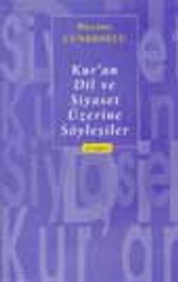 Kur'an, Dil ve Siyaset Üzerine Söyleşiler