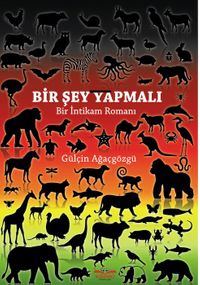 Bir Şey Yapmalı & Bir İntikam Romanı