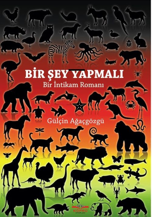 Bir Şey Yapmalı & Bir İntikam Romanı