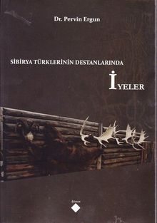 Sibirya Türklerinin Destanlarında İyeler