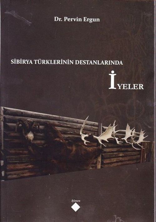 Sibirya Türklerinin Destanlarında İyeler
