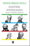 Eleştirel Aydınlanma & İnsan ve K&uuml;lt&uuml;r Eleştirisi