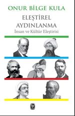 Eleştirel Aydınlanma & İnsan ve Kültür Eleştirisi