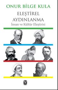 Eleştirel Aydınlanma & İnsan ve Kültür Eleştirisi