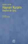 Hayvan Kuramı &amp; Eleştirel Bir Giriş