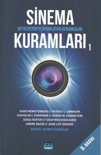 Sinema Kuramları 1 & Beyazperdeyi Aydınlatan Kuramcılar