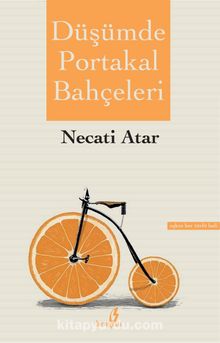Düşümde Portakal Bahçeleri - Necati Atar