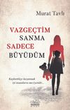 Vazge&ccedil;tim Sanma Sadece B&uuml;y&uuml;d&uuml;m