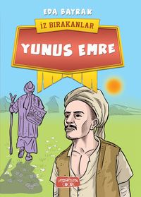 İz Bırakanlar / Yunus Emre 