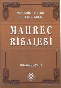Mahrec Risalesi & Meharic-i Huruf Seb'ate Aşer