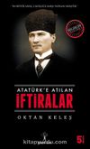 Atatürk'e Atılan İftiralar