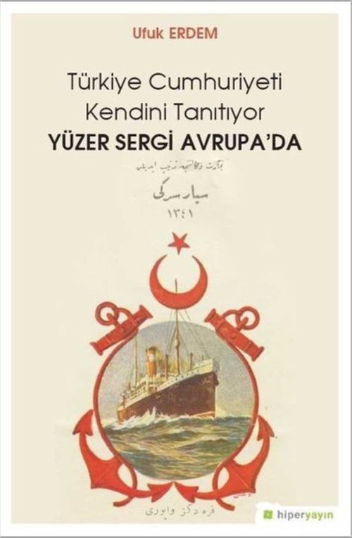Türkiye Cumhuriyeti Kendini Tanıtıyor & Yüzer Sergi Avrupa'da