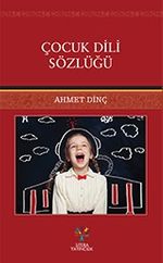 Çocuk Dili Sözlüğü
