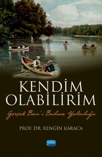 Gerçek Ben'i Bulma Yolculuğu