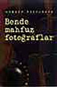 Bende Mahfuz Fotoğraflar