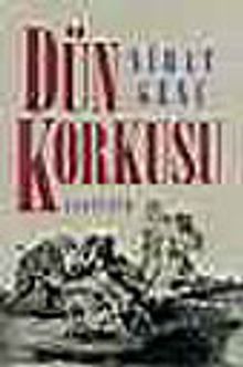 Dün Korkusu