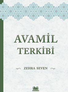 Avamil Terkibi - Zehra Seven