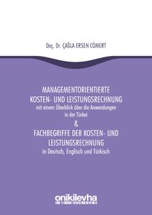 Managementorientierte Kosten und Leistungsrechnung & Fachbegriffe Der Kosten und Leistungsrechnung