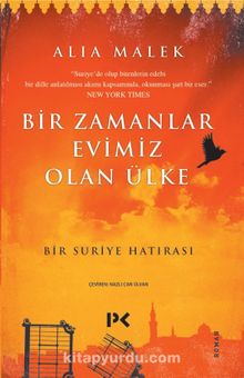 Bir Zamanlar Evimiz Olan Ülke - Alia Malek