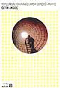 Toplumsal Davranışlarda Gerçeği Arayış