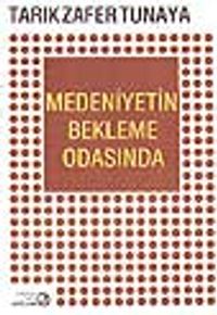 Medeniyetin Bekleme Odasında