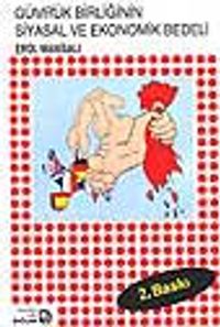 Gümrük Birliğinin Siyasal ve Ekonomik Bedeli