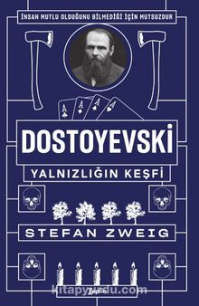 Dostoyevski : Yalnızlığın Keşfi