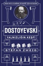 Dostoyevski : Yalnızlığın Keşfi