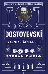 Dostoyevski : Yalnızlığın Keşfi