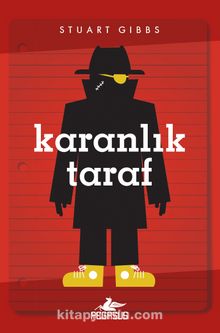 Karanlık Taraf  / Casusluk Okulu 3 - Stuart Gibbs