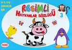 Resimli Hayvanlar Sözlüğü - 3 / 0-3 Yaş Çocuklar İçin
