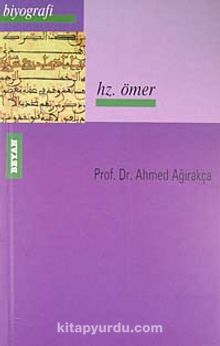 Hz. Ömer - Prof. Dr. Ahmet Ağırakça