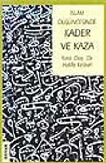 İslam Düşüncesinde Kader Ve Kaza
