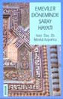 Emeviler Döneminde Saray Hayatı