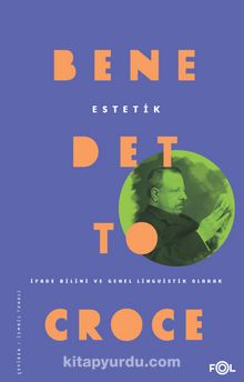 Estetik - Benedetto Croce