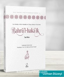 Bahrü'l-Haka'ik - Tam Metin (Uzman Düzeyi)