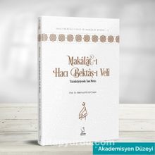 Makalat-ı Hacı Bektaş-ı Veli Transkripsiyonlu Tam Metin (Akademisyen Düzeyi) - Prof. Dr. Mahmud Esad Coşan
