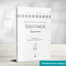 Bahrü'l-Haka'ik - Transkripsiyonlu Tam Metin (Akademisyen Düzeyi)