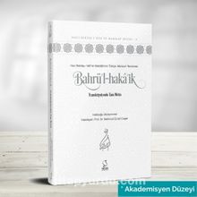 Bahrü'l-Haka'ik - Transkripsiyonlu Tam Metin (Akademisyen Düzeyi) - Prof. Dr. Mahmud Esad Coşan