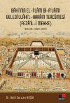 Baki&rsquo;nin El İlam Bi-A&rsquo;lami Beledi&rsquo;llahi&rsquo;l-Haram Terc&uuml;mesi (Feza&rsquo;il-i Mekke)