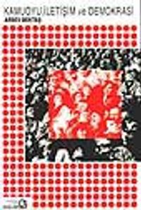 Kamuoyu, İletişim Ve Demokrasi