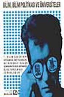 Bilim, Bilim Politikası Ve Üniversiteler