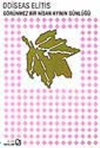 Görünmez Bir Nisan Ayının Günlüğü