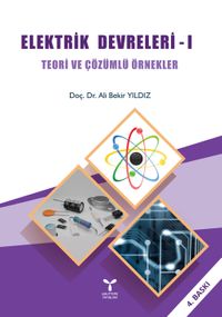 Elektrik Devreleri 1 & Teori ve Çözümlü Örnekler