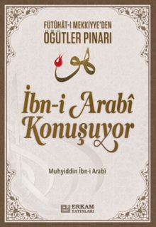 İbn-i Arabi Konuşuyor