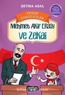 Mehmet Akif Ersoy ve Zekai / Edebi Şahsiyetler - Şeyma Asal