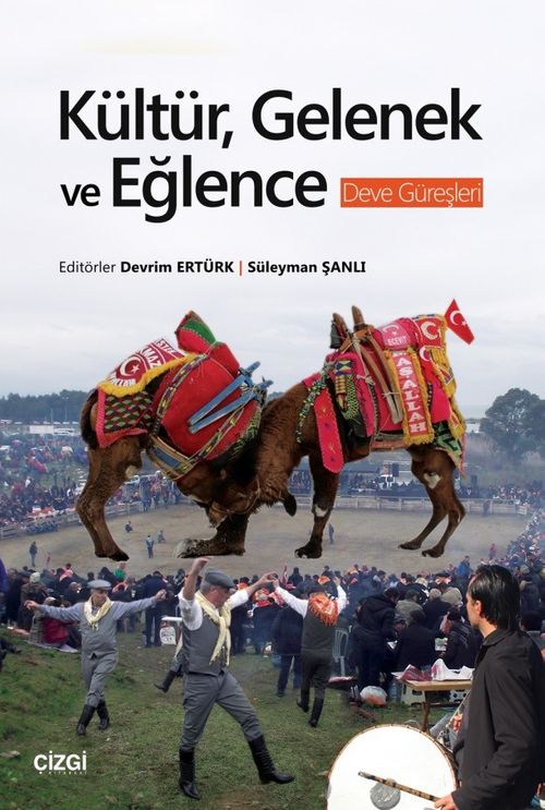 Kültür, Gelenek ve Eğlence (Deve Güreşleri)
