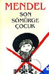 Son S&ouml;m&uuml;rge &Ccedil;ocuk