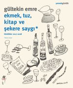 Ekmek, Tuz, Kitap  ve Şekere Saygı
